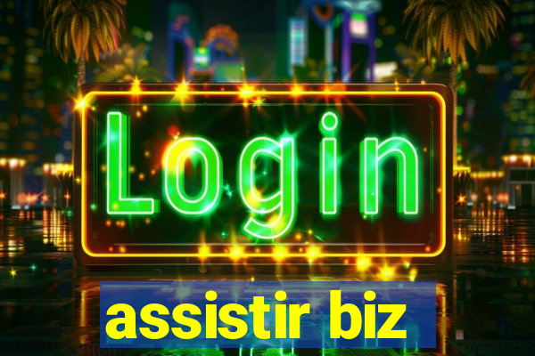 assistir biz